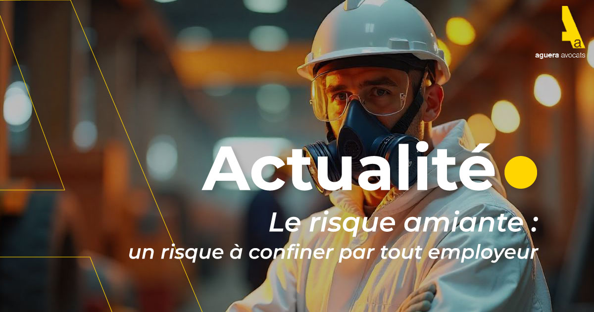 Le risque amiante : un risque à confiner par tout employeur